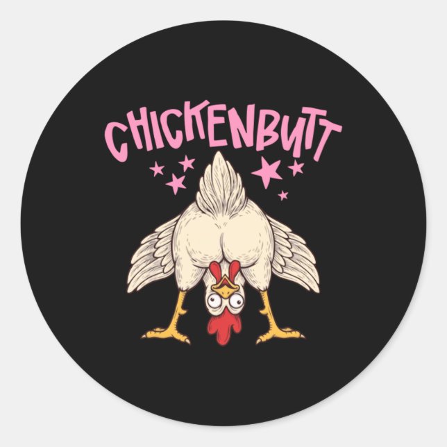 Guess What Chicken Butt Illustration Classic Round Sticker (Front)