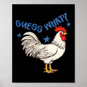 Guess What Chicken Butt Image Poster