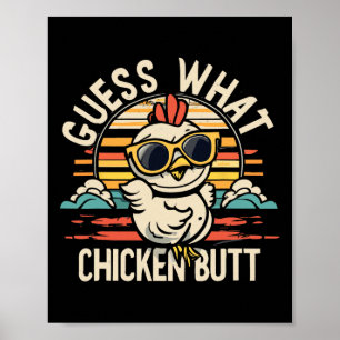 Guess What Chicken Butt! Poster