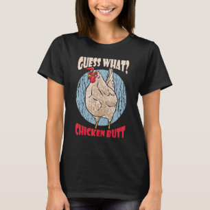 Guess What Chicken Butt Retro T-Shirt