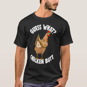 Guess What Chicken Butt Retro Women Love Chicken T-Shirt