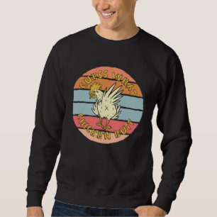 Guess What Chicken Butt Sweatshirt