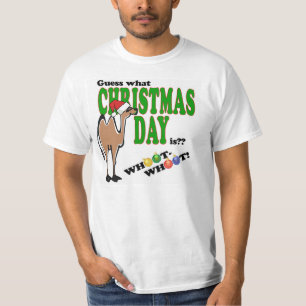 Guess what Christmas Day is?? T-Shirt