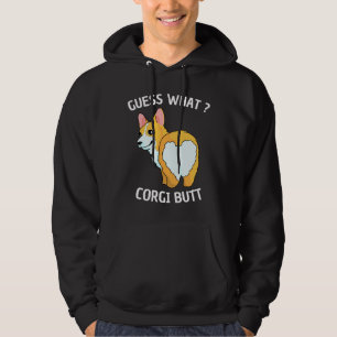 Guess What Corgi Butt Funny Corgi Butts For Dog Hoodie