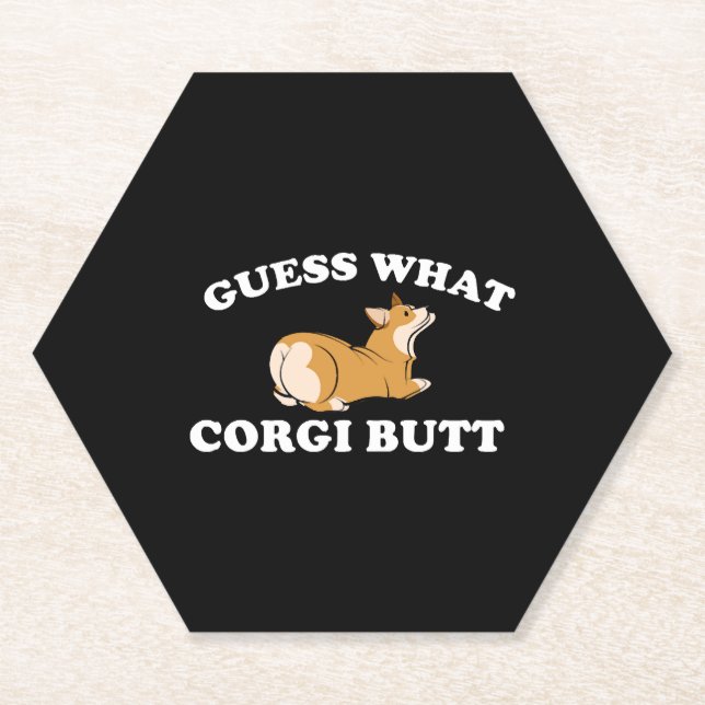 Guess What Corgi Butt Funny Dog Lover Paper Coaster (Front)