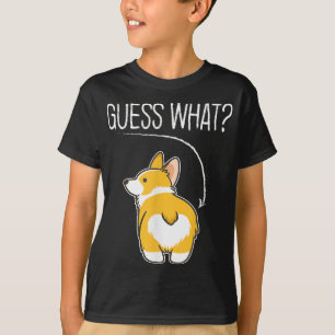 Guess what Corgi butt Funny Welsh Corgi Costume Do T-Shirt