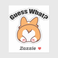 Guess What Corgi Butt Humour