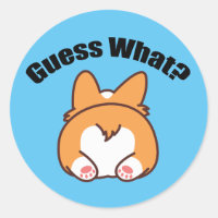 Guess What Corgi Butt Humour