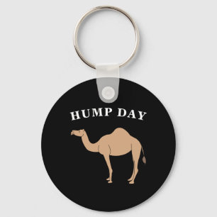 Guess What Day It Is Hump Day Camel Desert Animal Key Ring