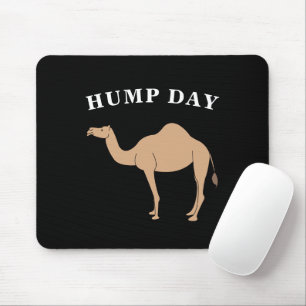 Guess What Day It Is Hump Day Camel Desert Animal Mouse Pad
