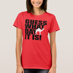 Guess What Day It Is Hump Day Camel T-shirt