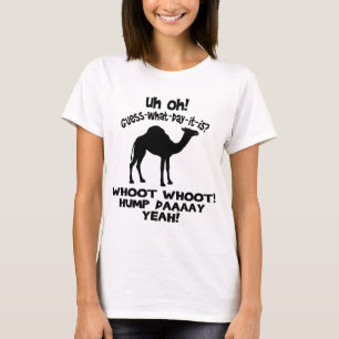Guess What Day It Is Hump Day Camel T-shirt