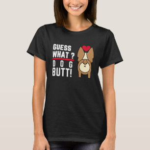 Guess What Dog Butt Black Fun and Humour T-Shirt