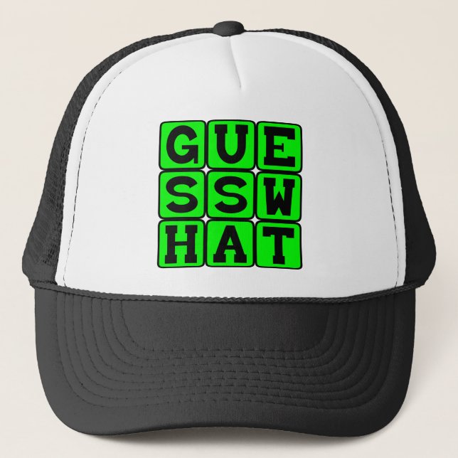 Guess What, Holding Onto A Secret Trucker Hat (Front)