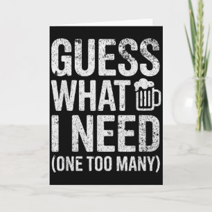 Guess what i need card