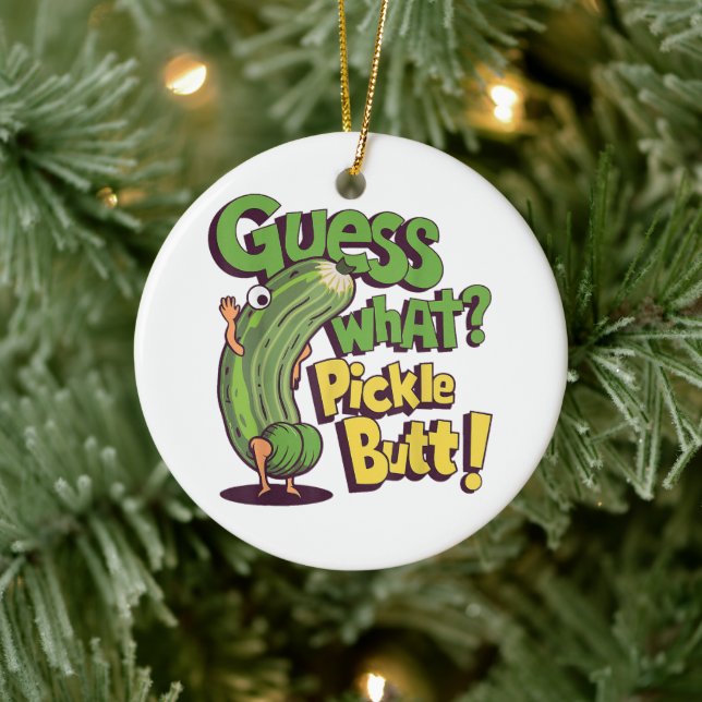 Guess What_ Pickle Butt! Funny Cucumber Ceramic Tree Decoration (Tree)