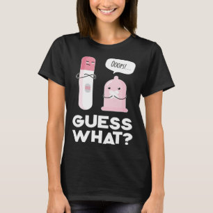 Guess what  Pregnancy Announcement & Pregnancy Tes T-Shirt