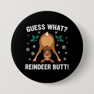 Guess What Reindeer Butt Christmas Joke 7.5 Cm Round Badge