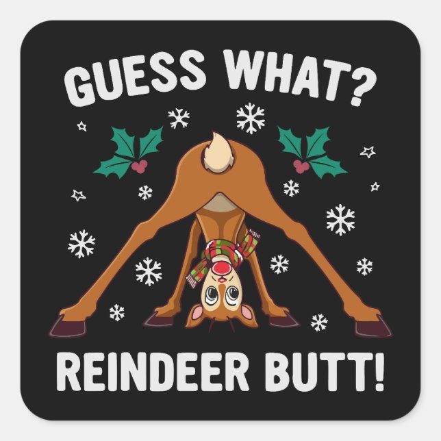 Guess What Reindeer Butt Christmas Joke Square Sticker (Front)
