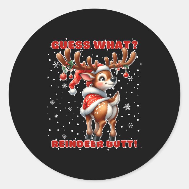 Guess What Reindeer Butt Funny Christmas Humor Red Classic Round Sticker (Front)