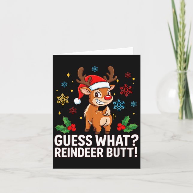 Guess What Reindeer Butt Funny Christmas Men Reind Card (Front)