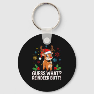 Guess What Reindeer Butt Funny Christmas Men Reind Key Ring
