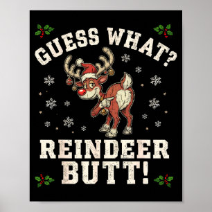 Guess What Reindeer Butt Funny Christmas Poster