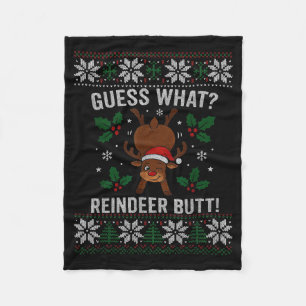 Guess What Reindeer Butt Funny Christmas Reindeer  Fleece Blanket