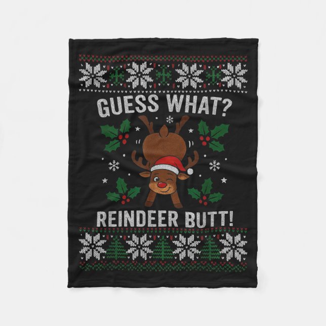 Guess What Reindeer Butt Funny Christmas Reindeer  Fleece Blanket (Front)