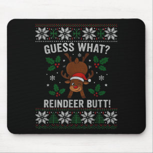 Guess What Reindeer Butt Funny Christmas Reindeer Mouse Pad