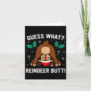 Guess What Reindeer Butt Mens &amp; Boys Funny Ugl Card