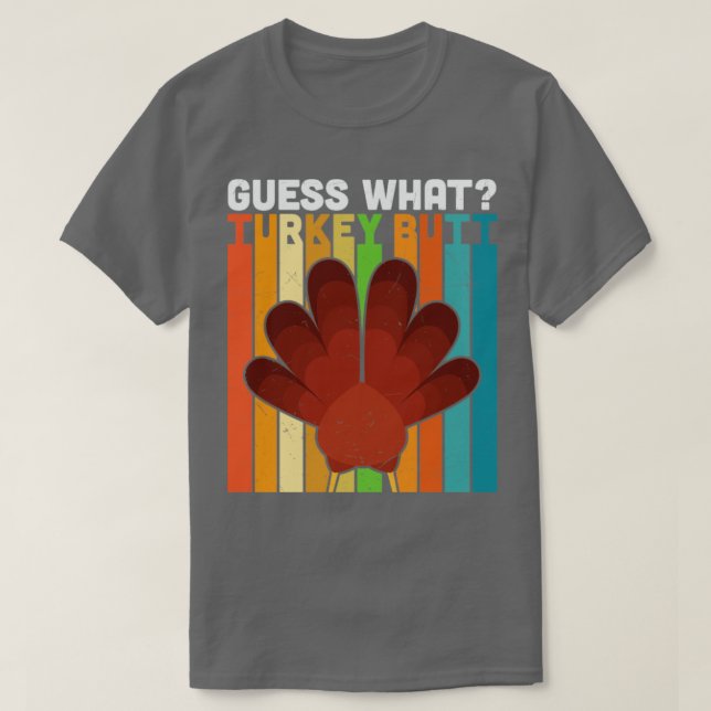 Guess What T-Shirt (Design Front)