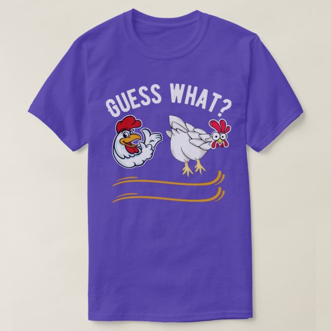Guess what T-Shirt (Design Front)