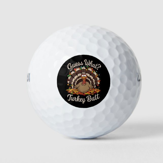 Guess What Turkey Butt Funny Thanksgiving  Golf Balls (Front)