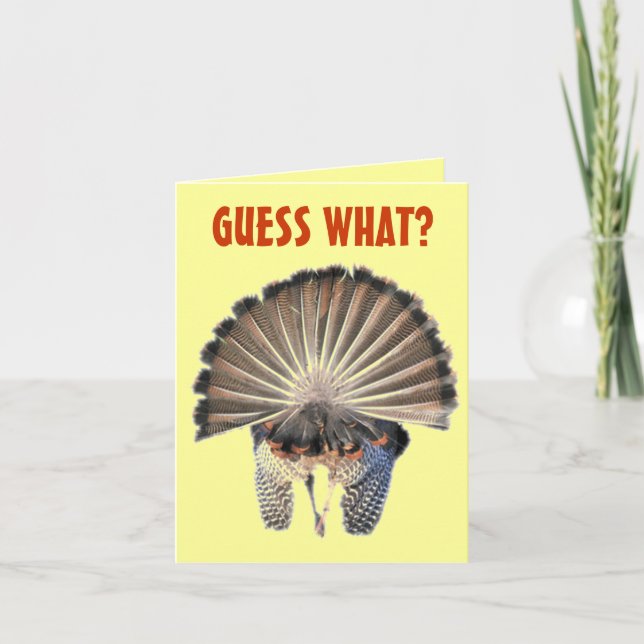 Guess What? Turkey Butt!  Note Card (Front)