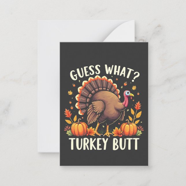 Guess What? Turkey Butt Thanksgiving Funny  Card (Front)
