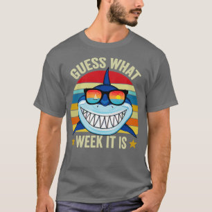 Guess What Week it is funny Shark T-Shirt
