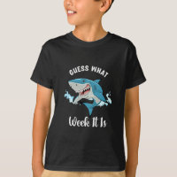 Guess What Week It Is Funny Shark Vintage