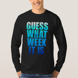 Guess What Week It Is Shark Mens Womens Kids T-Shirt
