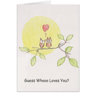 Guess whoo loves you?