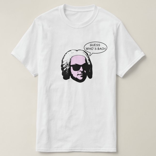 Guess Who's Bach T-Shirt (Design Front)