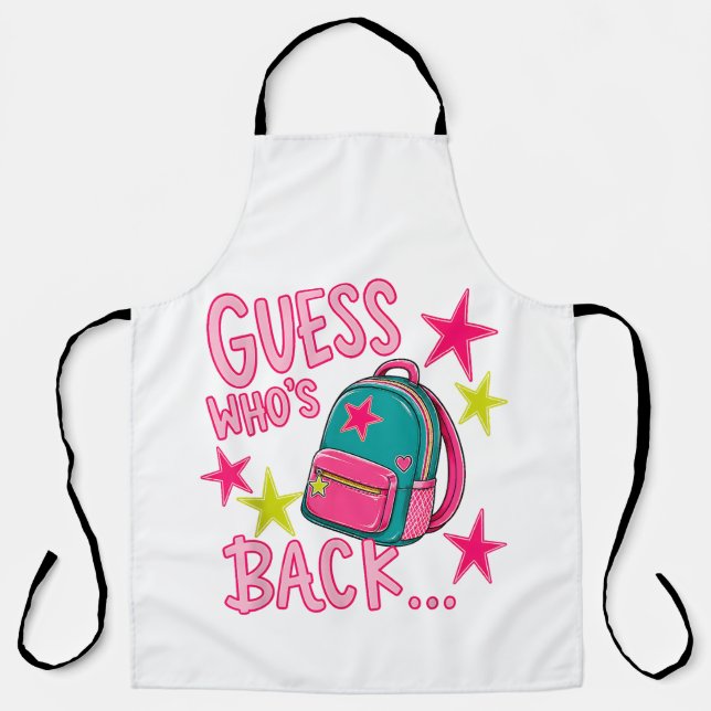 Guess Who's Back Again Funny Back to School Apron (Front)