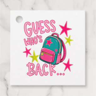 Guess Who's Back Again Funny Back to School Favour Tags
