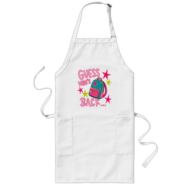 Guess Who's Back Again Funny Back to School Long Apron (Front)
