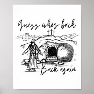 Guess Whos Back Back Again Christian Jesus Easter Poster