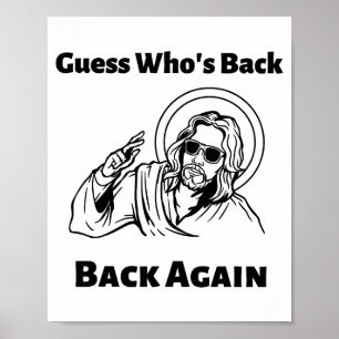 Guess Whos Back Back Again Christian Jesus Happy E Poster