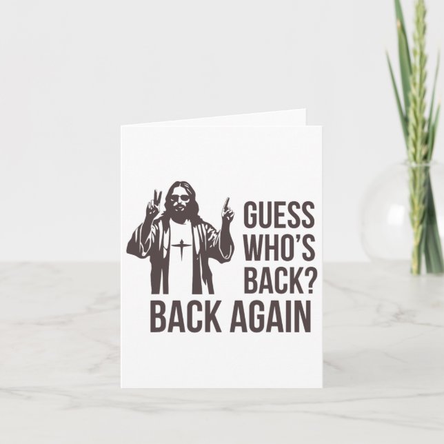 Guess Who's Back Back Again Happy Easter Jesus Chr Card (Front)