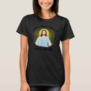 Guess Who's Back Happy Easter Christian T-Shirt