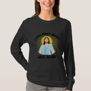 Guess Who's Back Happy Easter! Jesus Christian Mat T-Shirt