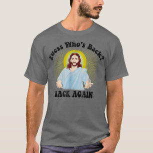 Guess Who's Back Happy Easter Jesus Christian Matc T-Shirt